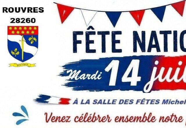 📣 FÊTE NATIONALE À ROUVRES 🇫🇷 🎆