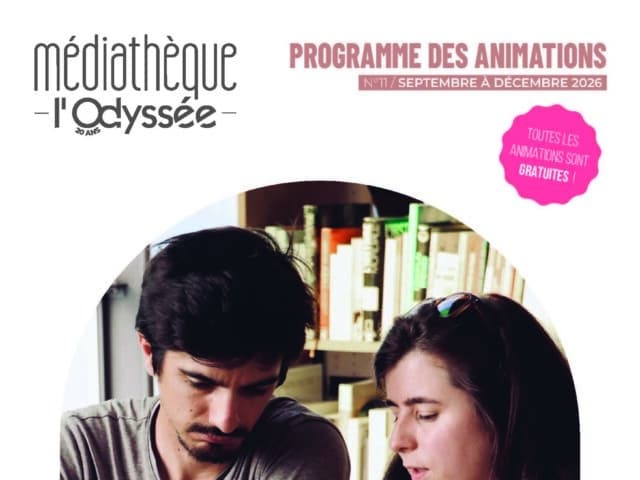 Animations Médiathèque de l&rsquo;Odyssée de septembre à décembre 2026
